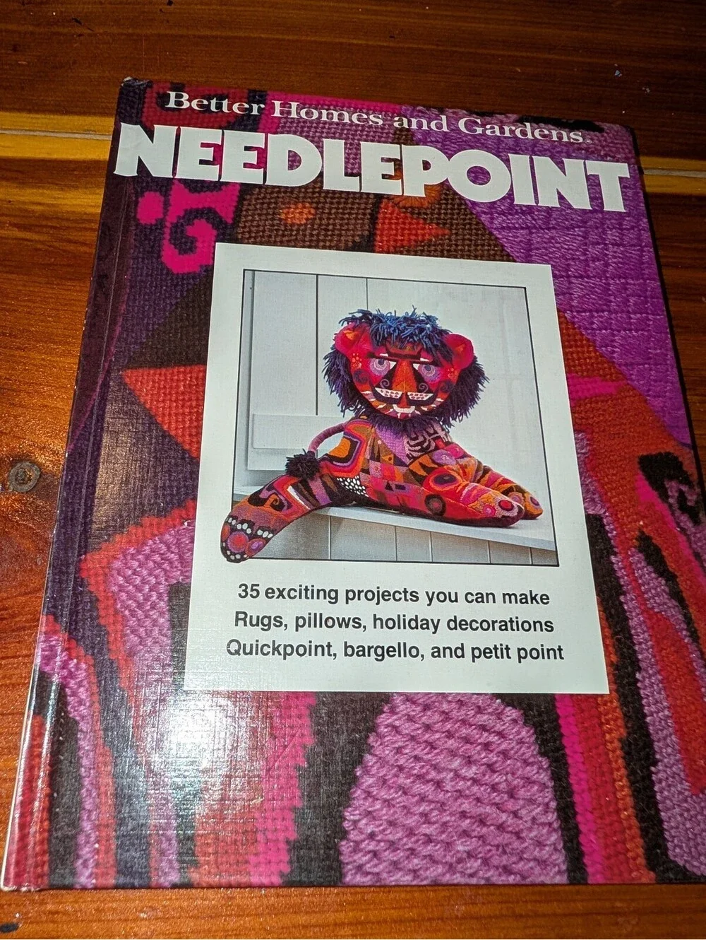 Better Homes and Gardens Needlepoint Book - 35 Exciting Projects for Rugs, Pilll